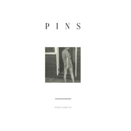 PINS album Girls Like Us