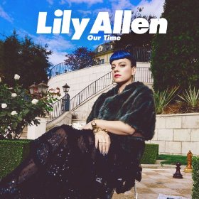 Our Time Lily Allen