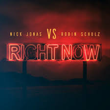 Nick jonas,Robin Schulz-RIght Now