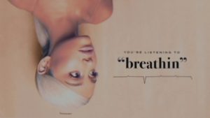 Ariana-Grande_breathin