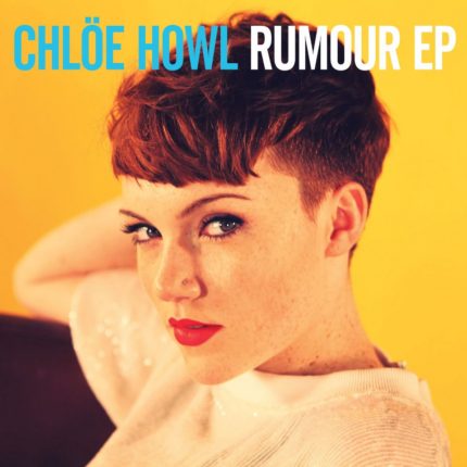 Chloe Howl EP Rumour