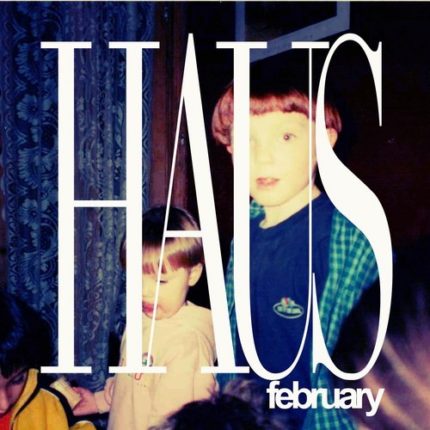 New music - HAUS February
