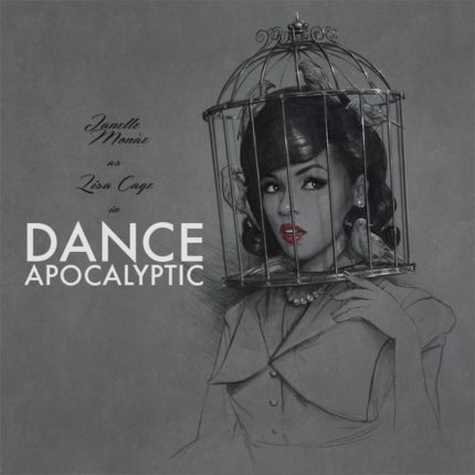 Dance Apocalyptic by Janelle Monae