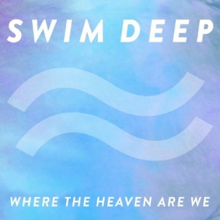 Swim Deep album