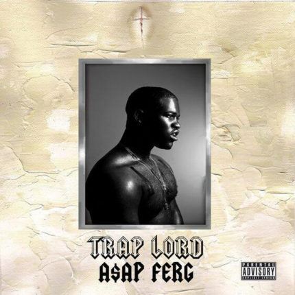A$AP Ferg album stream Trap Lord