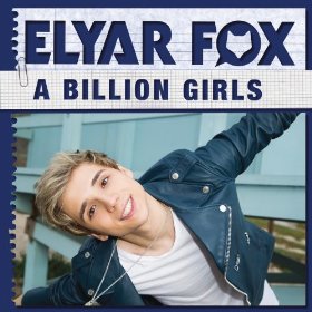 Elyar Fox A Billion Girls