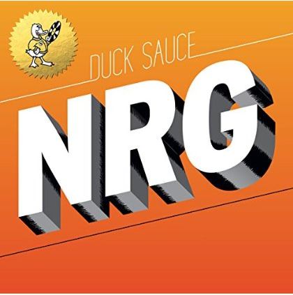 Duck Sauce NRG