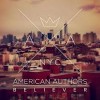 American Authors Believer single
