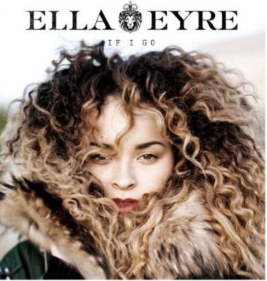 Ella Eyre If I Go