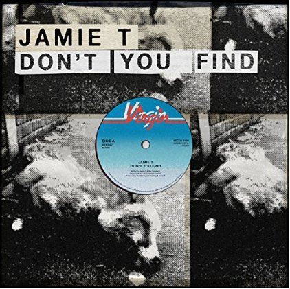 Jamie T single Dont You Find