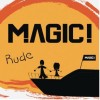 Magic! Rude