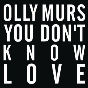 olly-murs-you-dont-know-love