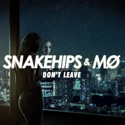 snakehips-mo-dont-leave