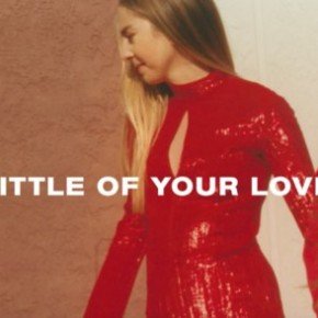 haim-little-of-your-love