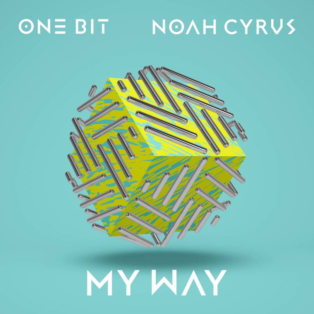 my way noah cyrus one bit