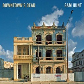 sam-hunt-downtowns-dead