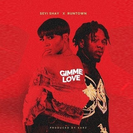 Seyi-Shay-Runtown-Gimme-Love