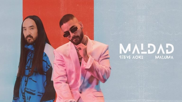 Music : “Maldad” By Steve Aoki & Maluma